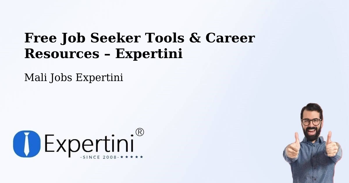 Free Job Seeker Tools & Career Resources – Kati - Kati, Mali Jobs Expertini