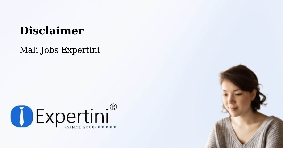 Disclaimer – Kati - Mali Jobs Expertini