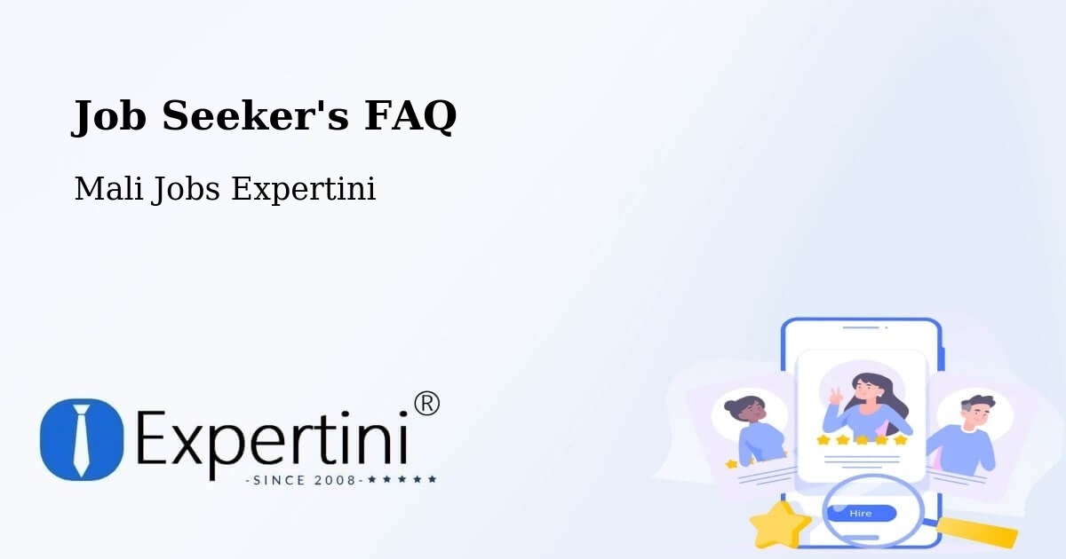 Job Seeker FAQ – Kati - Mali Jobs Expertini