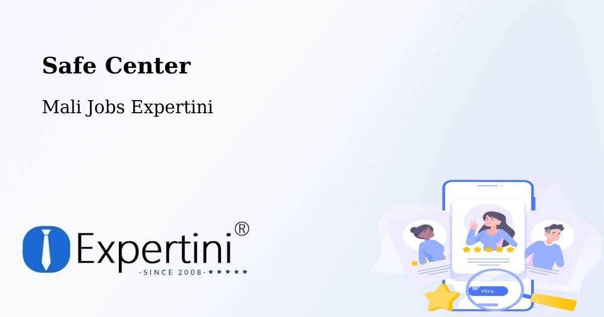 Safety Center – Kati - Mali Jobs Expertini